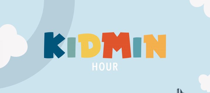 Kidmin Hour